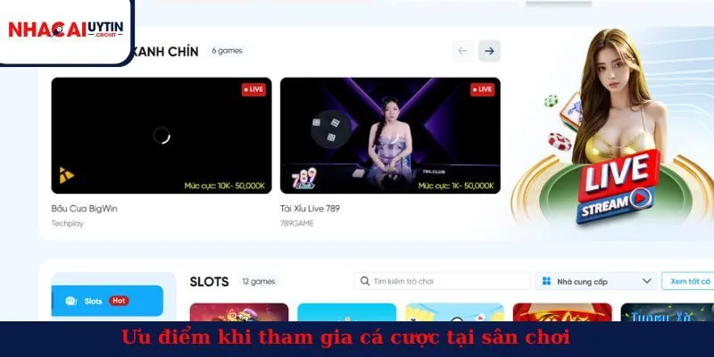 Ưu điểm khi tham gia cá cược tại sân chơi