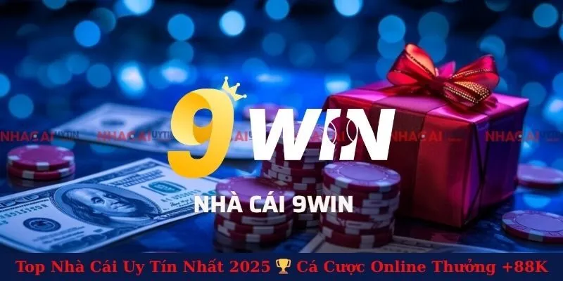 9win - Thiên Đường Chơi Cá Cược Đổi Thưởng Đáng Thử Năm 2025