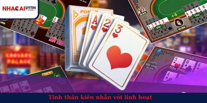 Tinh thần kiên nhẫn với linh hoạt