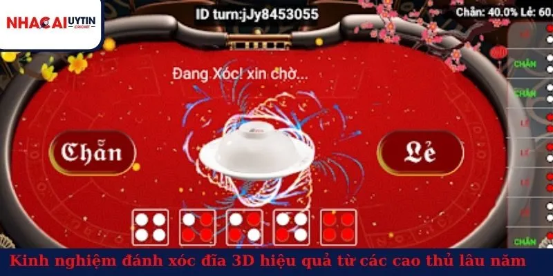 Kinh nghiệm đánh xóc đĩa 3D hiệu quả từ các cao thủ lâu năm