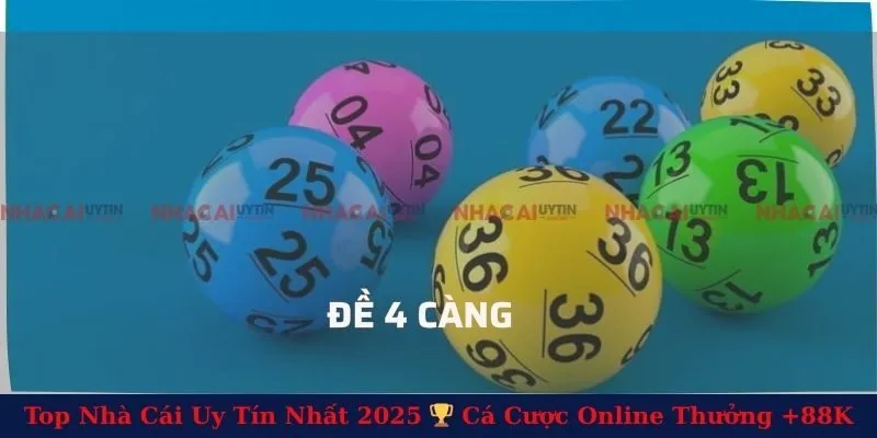 Đề 4 Càng - Tìm Hiểu Cách Chơi Hiệu Quả Tại Nhà Cái