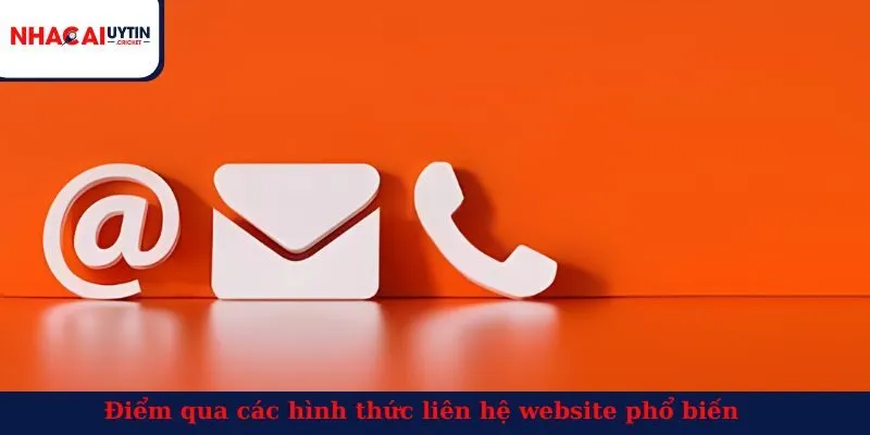 Điểm qua các hình thức liên hệ website phổ biến