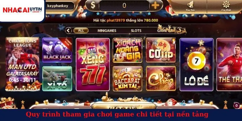 Quy trình tham gia chơi game chi tiết tại nền tảng