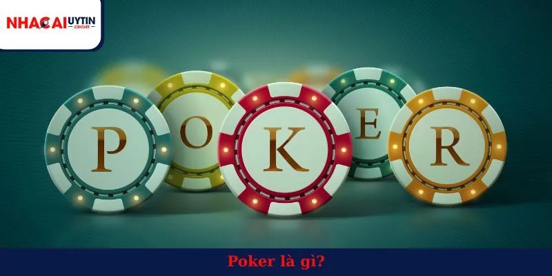 Poker là gì?