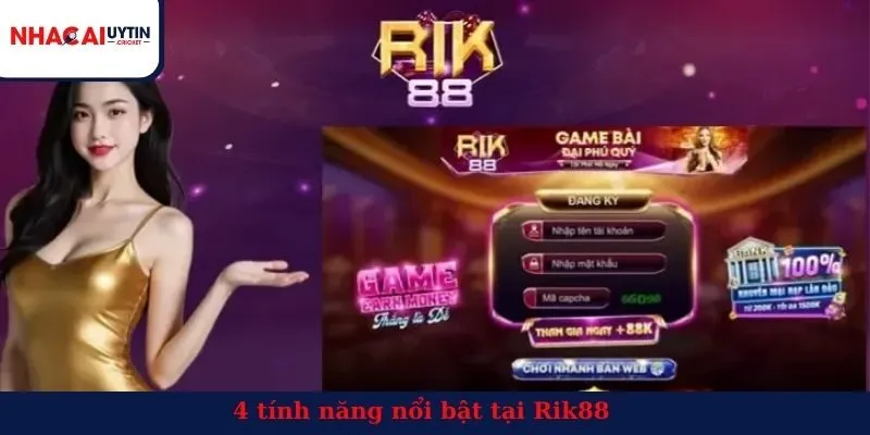 4 tính năng nổi bật tại Rik88