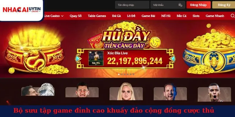 Bộ sưu tập game đỉnh cao khuấy đảo cộng đồng cược thủ